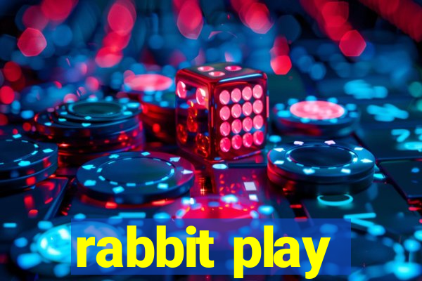 rabbit play